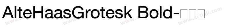AlteHaasGrotesk Bold字体转换